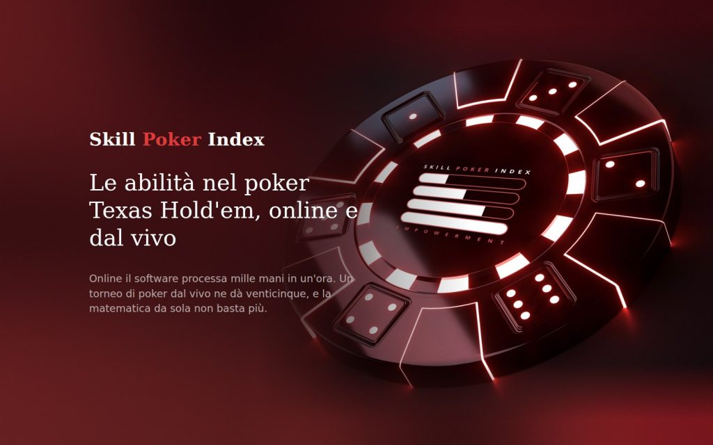 Le abilità nel poker Texas Hold'em, online e dal vivo