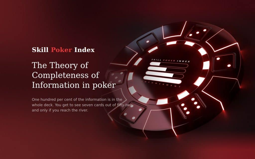 The Theory of Completeness of Information in poker
